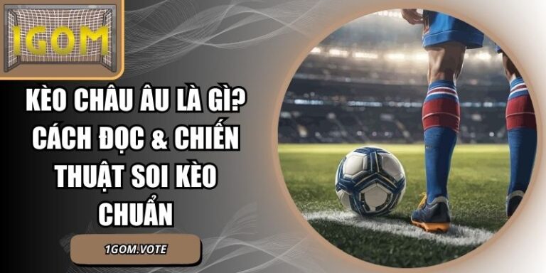 Kèo Châu Âu