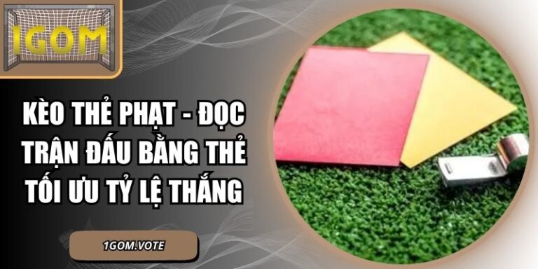 Kèo Thẻ Phạt