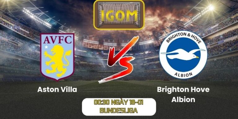 Soi kèo Aston Villa vs Brighton Hove Albion (02:30 ngày 12/02, Premier League)