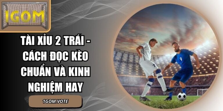 Tài Xỉu 2 Trái